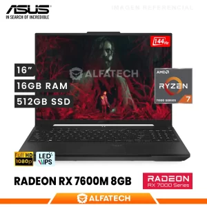 LAPTOP ASUS TUF A16 FA617NS AMD RYZEN 7 7735HS 16GB RAM 512GB SSD RX 7600 8GB 16 FHD IPS 144HZ
